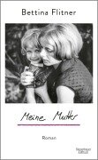 Cover-Bild zum Titel 'Meine Mutter' von 'Bettina Flitner'