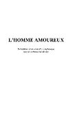 Homme amoureux l' - De Assis Brasil Louis-Antonio