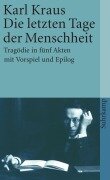 Cover-Bild zum Titel 'Die letzten Tage der Menschheit. Tragödie in fünf Akten mit Vorspiel und Epilog.' von 'Karl Kraus'