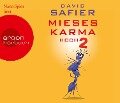 Mieses Karma hoch 2 - David Safier
