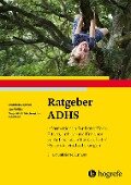 Ratgeber ADHS - Manfred Döpfner, Jan Frölich, Tanja Wolff Metternich-Kaizman