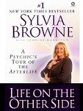 Life on the Other Side - Sylvia Browne, Lindsay Harrison