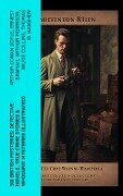 560 British Mysteries: Detective Novels, True Crime Stories & Whodunit Mysteries (Illustrated) - Arthur Conan Doyle, A. M. Williamson, R. Austin Freeman, E. W. Hornung, G. K. Chesterton
