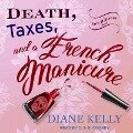 Death, Taxes, and a French Manicure - Diane Kelly