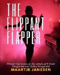 The Flippant Flapper: Female characters in the novvels of F.Scott Fitzgerald and Zelda Fitzgerald - Maartje Janssen