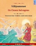 Villijoutsenet - Os Cisnes Selvagens (suomi - portugali) - Ulrich Renz