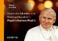 Die Advents- und Weihnachtszeit mit Papst Johannes Paul II. - Johannes Paul