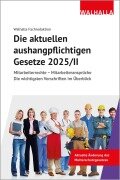 Cover-Bild zum Titel 'Die aktuellen aushangpflichtigen Gesetze 2025/II' von 'Walhalla Fachredaktion'