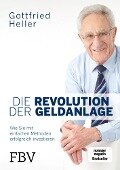 Die Revolution der Geldanlage - Gottfried Heller