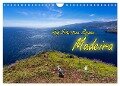 Auf Schusters Rappen... Madeira (Wandkalender 2024 DIN A4 quer), CALVENDO Monatskalender - Joerg Sobottka