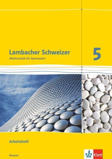 Lambacher Schweizer. 5. Schuljahr. Arbeitsheft plus Lösungsheft. Neubearbeitung. Hessen - 