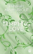 Tempting Love, T3 : Le Garde du corps - J. Lynn, Jennifer L. Armentrout