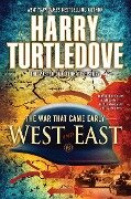 West and East (the War That Came Early, Book Two) - Harry Turtledove