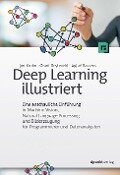 Deep Learning illustriert - Jon Krohn, Grant Beyleveld, Aglaé Bassens