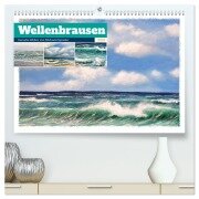Wellenbrausen - Gemalte Wellen von Michaela Spreider (hochwertiger Premium Wandkalender 2026 DIN A2 quer), Kunstdruck in Hochglanz - Michaela Schimmack