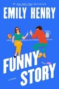 Cover-Bild zum Titel 'Funny Story' von 'Emily Henry'