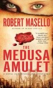 Cover-Bild zum Titel 'The Medusa Amulet' von 'Robert Masello'