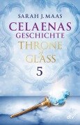 Cover-Bild zum Titel 'Celaenas Geschichte 5 - Throne of Glass' von 'Sarah J. Maas'