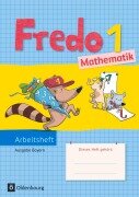 Cover-Bild zum Titel 'Fredo 1. Jahrgangsstufe. Mathematik Arbeitsheft. Ausgabe Bayern' von 'Mechtilde Balins, Rita Dürr, Nicole Franzen-Stephan, Petra Gerstner, Ute Plötzer'