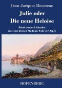 Cover-Bild zum Titel 'Julie oder Die neue Heloise' von 'Jean-Jacques Rousseau'