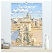 Budapest - Ein malerischer Spaziergang (hochwertiger Premium Wandkalender 2025 DIN A2 hoch), Kunstdruck in Hochglanz - Bettina Hackstein