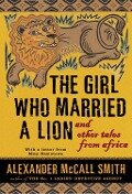 The Girl Who Married a Lion - Alexander McCall Smith