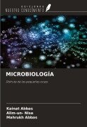 Cover-Bild zum Titel 'MICROBIOLOGÍA' von 'Kainat Abbas, Alim-Un Nisa, Mahrukh Abbas'