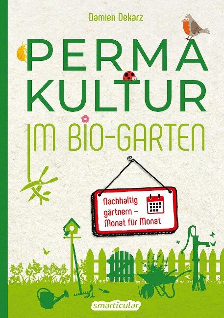 Permakultur im Bio-Garten - Damien Dekarz