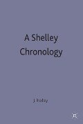 A Shelley Chronology - J L Bradley