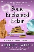 Some Enchanted Eclair - Bailey Cates