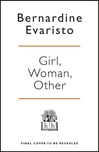 Girl, Woman, Other - Bernardine Evaristo