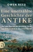 Cover-Bild zum Titel 'Eine unerzählte Geschichte der Antike' von 'Owen Rees'