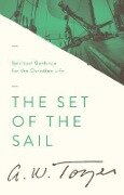 Cover-Bild zum Titel 'The Set of the Sail' von 'A W Tozer'