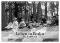 Leben in Berlin - Die Kaiserzeit (Wandkalender 2025 DIN A4 quer), CALVENDO Monatskalender - Ullstein Bild Axel Springer Syndication Gmbh