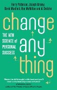 Change Anything - Al Switzler, David Maxfield, Joseph Grenny, Kerry Patterson, Ron Mcmillan