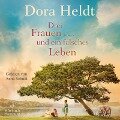 Drei Frauen und ein falsches Leben (Die Haus am See-Reihe 3) - Dora Heldt