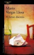 Cover-Bild zum Titel 'El héroe discreto' von 'Mario Vargas Llosa'