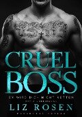 Cover-Bild zum Titel 'Cruel Boss' von 'Liz Rosen'