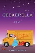 Geekerella: A Fangirl Fairy Tale - Ashley Poston