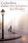 Cover-Bild zum Titel 'Der Schatten des Windes' von 'Carlos Ruiz Zafón'