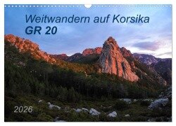 Weitwandern auf Korsika GR 20 (Wandkalender 2026 DIN A3 quer), CALVENDO Monatskalender - Carmen Vogel