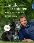 Hundesenioren mit Martin Rütter - Martin Rütter, Andrea Buisman