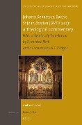Johann Sebastian Bach's St John Passion (Bwv 245): A Theological Commentary: With a New Study Translation by Katherine Firth and a Preface by N. T. Wr - Andreas Loewe