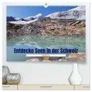 SEENsucht Entdecke Seen in der Schweiz (hochwertiger Premium Wandkalender 2026 DIN A2 quer), Kunstdruck in Hochglanz - Susan Michel