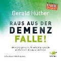 Raus aus der Demenz-Falle - Gerald Hüther