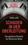 Schaden in der Oberleitung - Arno Luik
