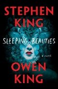 Sleeping Beauties - Stephen King, Owen King
