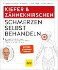 Kiefer & Zähneknirschen Schmerzen selbst behandeln - Petra Bracht, Roland Liebscher-Bracht