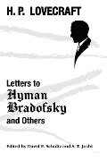 Letters to Hyman Bradofsky and Others - H. P. Lovecraft