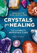 Crystals for Healing - Karen Frazier